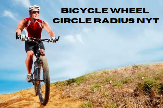 Bicycle Wheel Circle Radius NYT